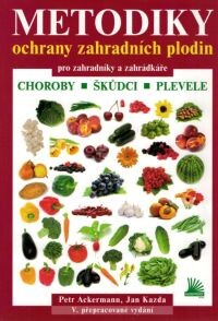 Metodiky ochrany zahradních plodin pro zahradníky a zahrádkáře