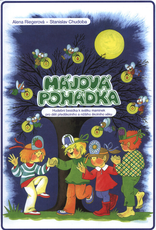 Májová pohádka hudební besídka k svátku maminek pro děti předškolního a nižšího školního věku