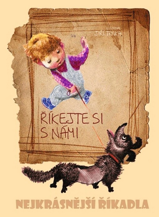 Říkejte si s námi : [nejkrásnější říkadla]