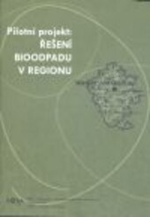 Pilotní projekt: Řešení bioodpadu v regionu