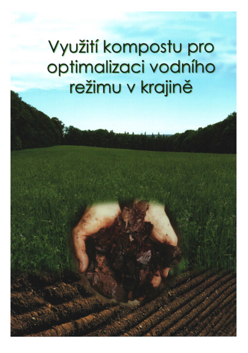 Využití kompostu pro optimalizaci vodního režimu v krajině