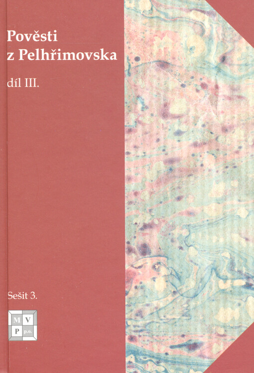 Pověsti z Pelhřimovska, 3. díl