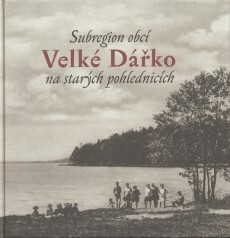 Subregion obcí Velké Dářko na starých pohlednicích :Cikháj, Karlov, Radostín, Světnov, Škrdlovice, Vojnův Městec