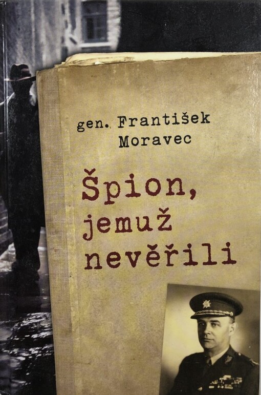 Špion, jemuž nevěřili