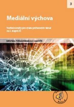 Kolektiv autorů: Mediální výchova