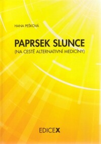 Paprsek slunce :(na cestě alternativní medicíny)
