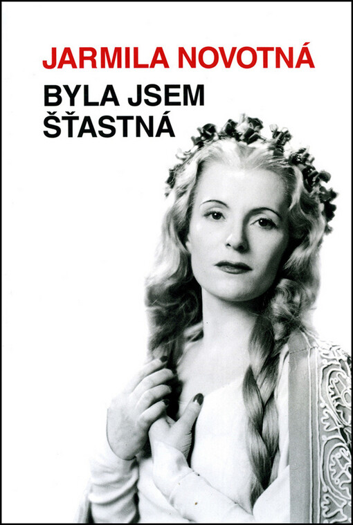 Jarmila Novotná: Byla jsem šťastná