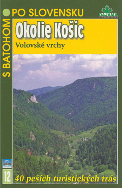 Okolie Košíc : (Volovské vrchy)