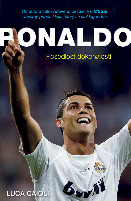 Ronaldo :posedlost dokonalostí