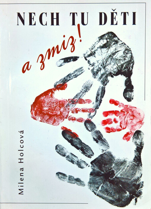 Nech tu děti a zmiz!