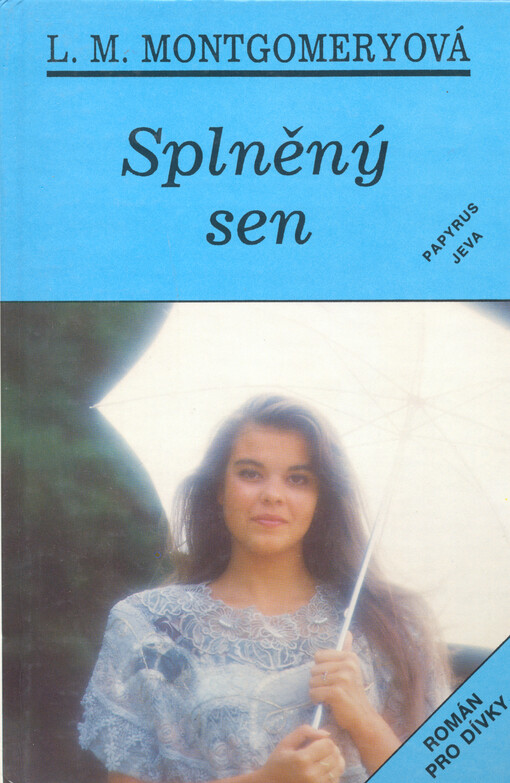 Splněný sen: Román pro dívky