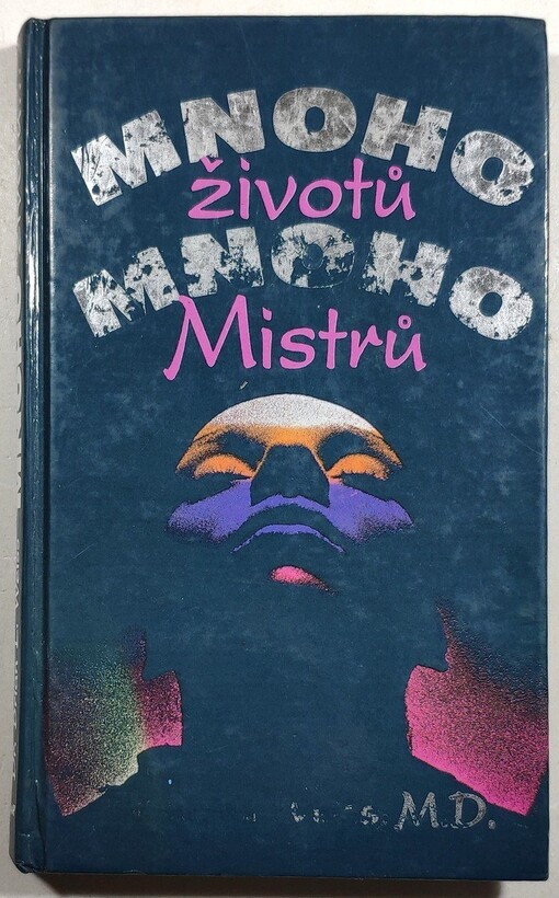 Mnoho životů, mnoho Mistrů
