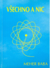 Všechno a nic.
