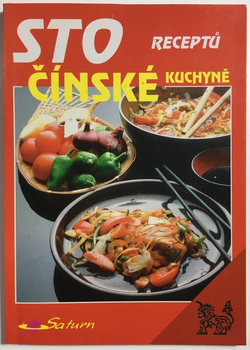 Sto receptů čínské kuchyně