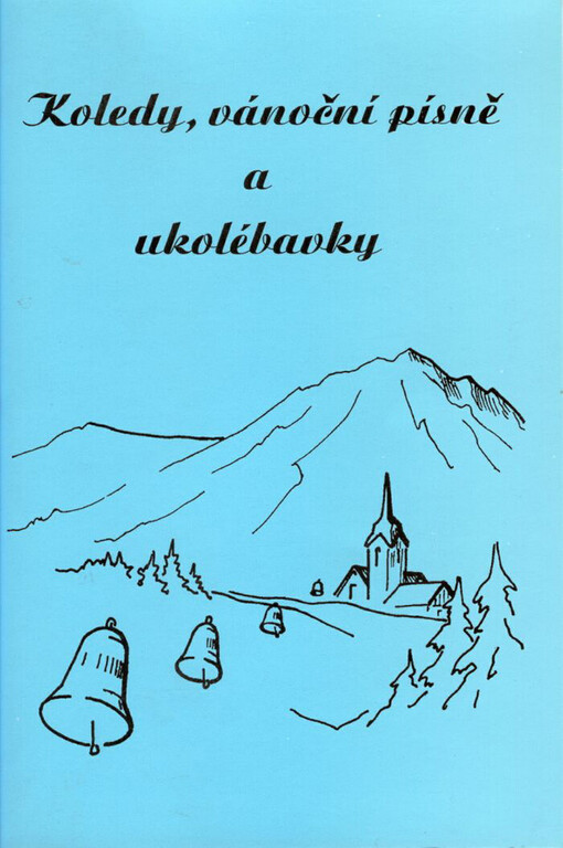 Koledy, vánoční písně a ukolébavky /