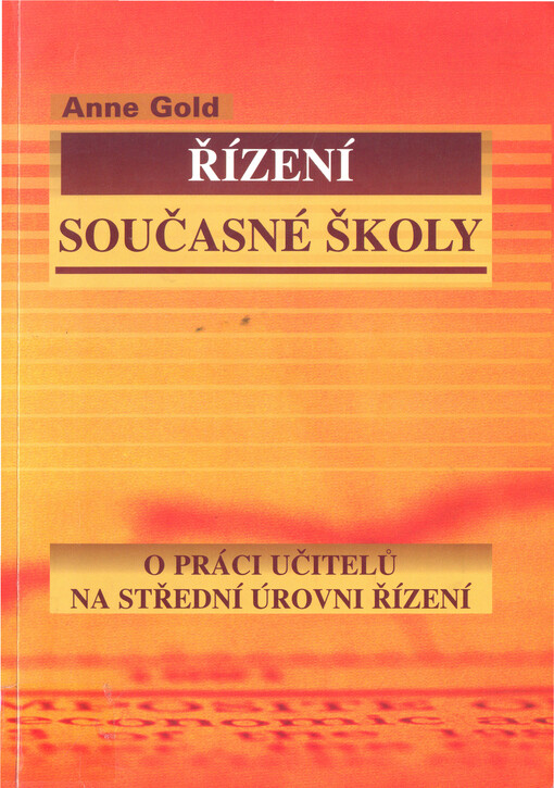 Řízení současné školy : o práci učitelů na střední úrovni řízení