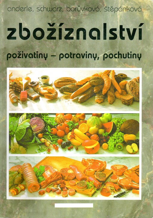 Zbožíznalství : poživatiny - potraviny, pochutiny