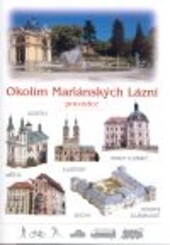 Okolím Mariánských Lázní :průvodce