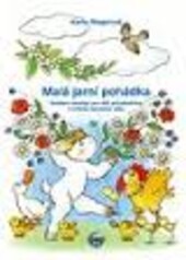Malá jarní pohádka hudební besídka pro děti předškolního a nižšího školního věku /
