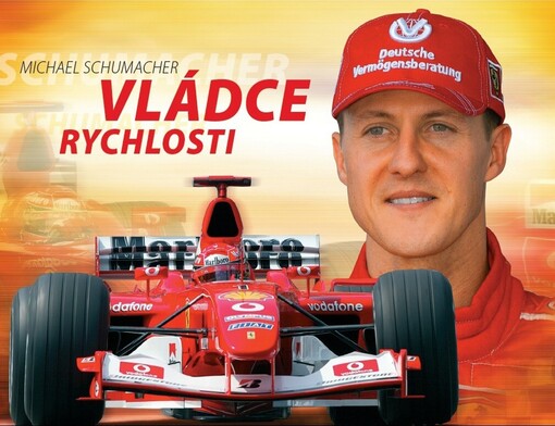 Michael Schumacher :vládce rychlosti