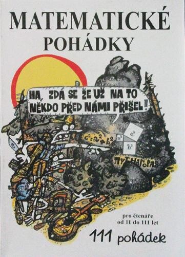 Matematické pohádky : pro čtenáře od 11 do 111 let : 111 pohádek