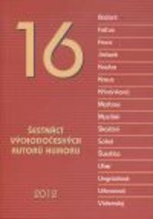 16 - Šestnáct východočeských autorů humoru :literární sborník