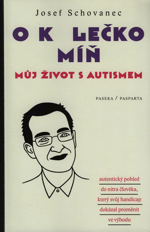 O kolečko míň: můj život s autismem
