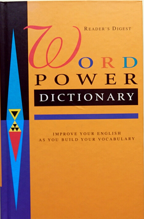 Word power dictionary : improve your English as you build your vocabulary