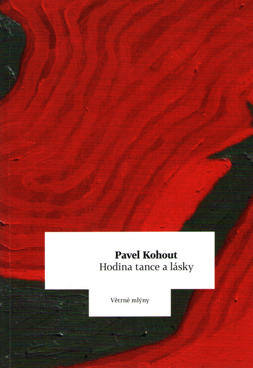 Hodina tance a lásky - Pavel Kohout