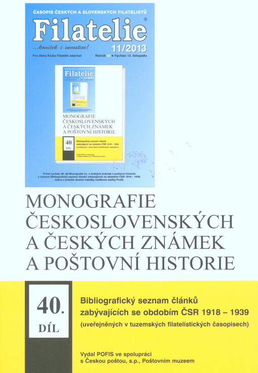 Monografie československých a českých známek a poštovní historie.(uveřejněných v tuzemských filatelistických časopisech) /40. díl,Bibliografický seznam článků zabývajících se obdobím ČSR 1918-1939 :