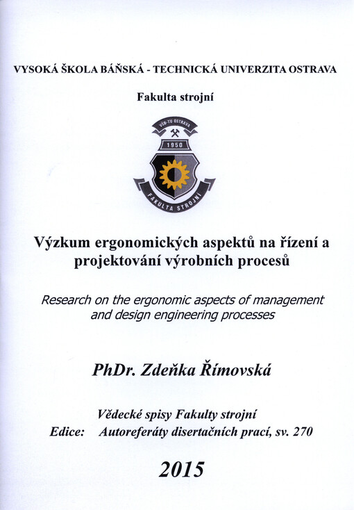 Výzkum ergonomických aspektů na řízení a projektování výrobních systémů : autoreferát