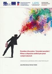 Proměny trhu práce /Srovnání povolání/. Přínos