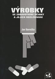 Výrobky se zdravotními účinky a jejich rozlišování