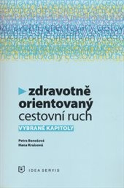 Zdravotně orientovaný cestovní ruch :vybrané kapitoly
