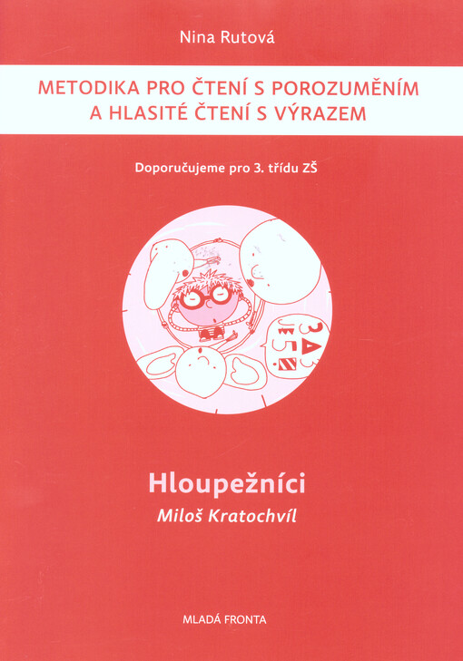 Metodika : Hloupežníci, Miloš Kratochvíl