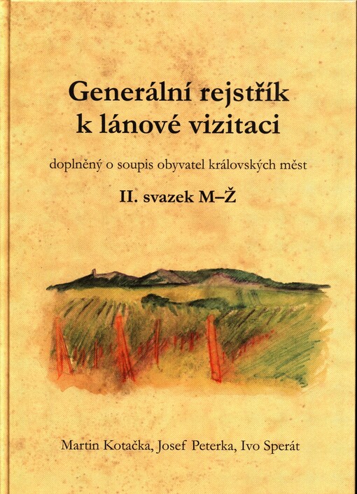 Generální rejstřík k lánové vizitaci doplněný o soupis obyvatel královských měst