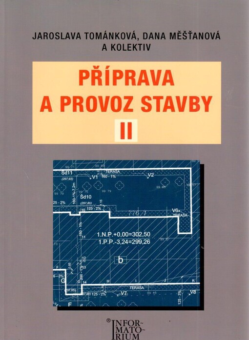 Příprava a provoz stavby II :pro SPŠ a SOŠ stavební