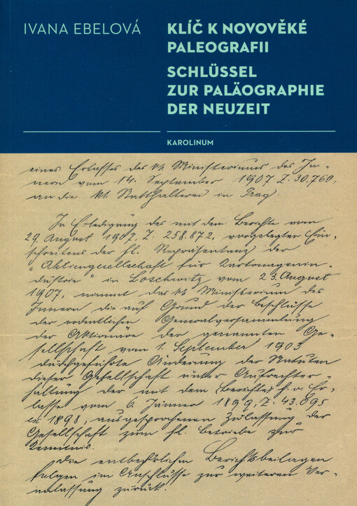 Klíč k novověké paleografii =: Schlüssel zur Paläographie der Neuzeit