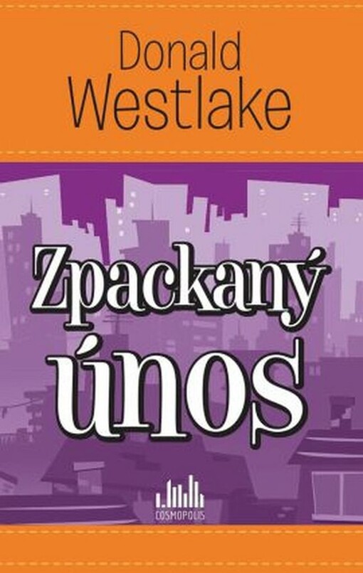 Zpackaný únos | Westlake Donald - e-kniha