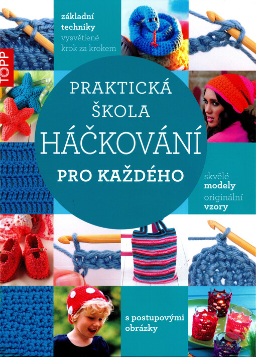 Praktická škola háčkování pro každého