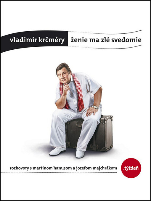 Ženie ma zlé svedomie : rozhovory s Martinom Hanusom a Jozefom Majchrákom