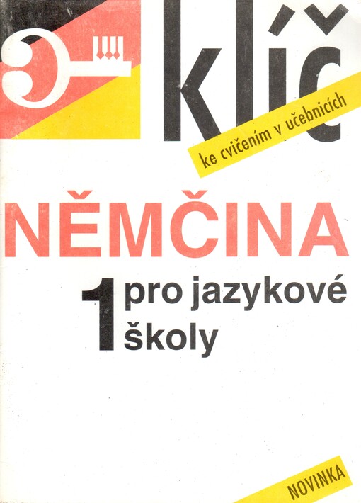 Klíč ke cvičením v učebnici Němčina pro jazykové školy 1