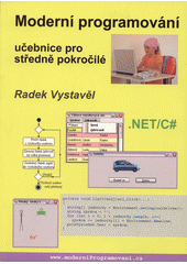 Moderní programování : učebnice pro středně pokročilé  (odkaz v elektronickém katalogu)