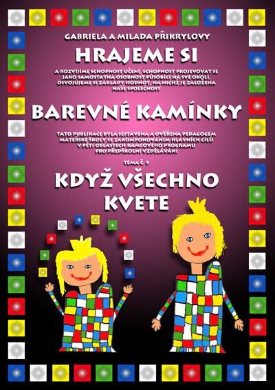 Když všechno kvete : tématický blok Hrajeme si od jara do zimy, 9. téma