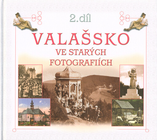 Valašsko ve starých fotografiích