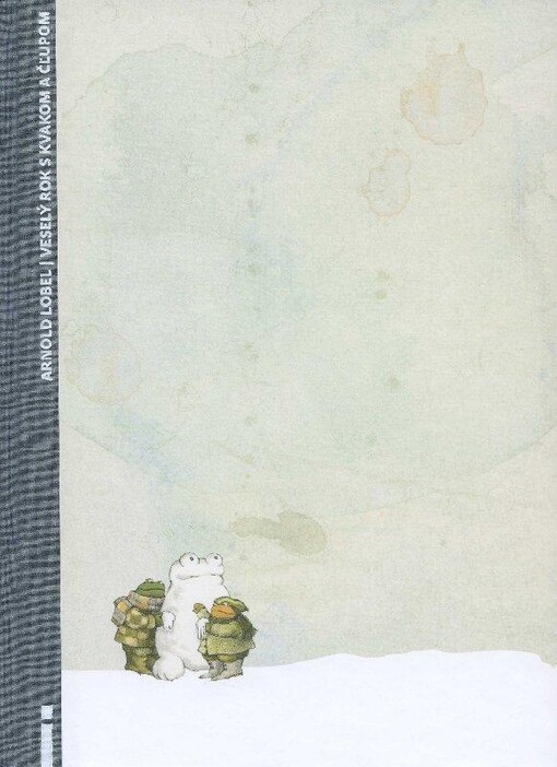 Občianske združenie Slniečkovo Veselý rok s Kvakom a Čľupom - Arnold Lobel