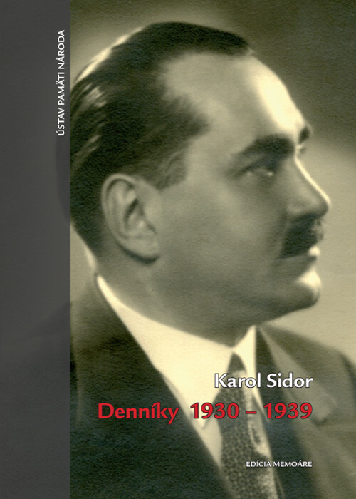 Ústav pamäti národa Denníky 1930-1939 - Karol Sidor