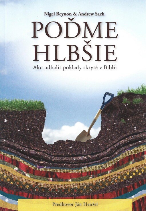 Poďme hlbšie - Ako odhaliť poklady skryté v Biblii