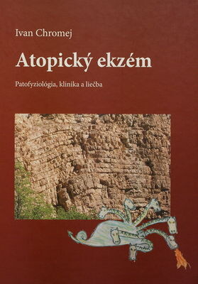 Atopický ekzém :patofyziológia, klinika a liečba