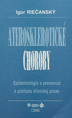 Herba Aterosklerotické choroby - Igor Riečanský